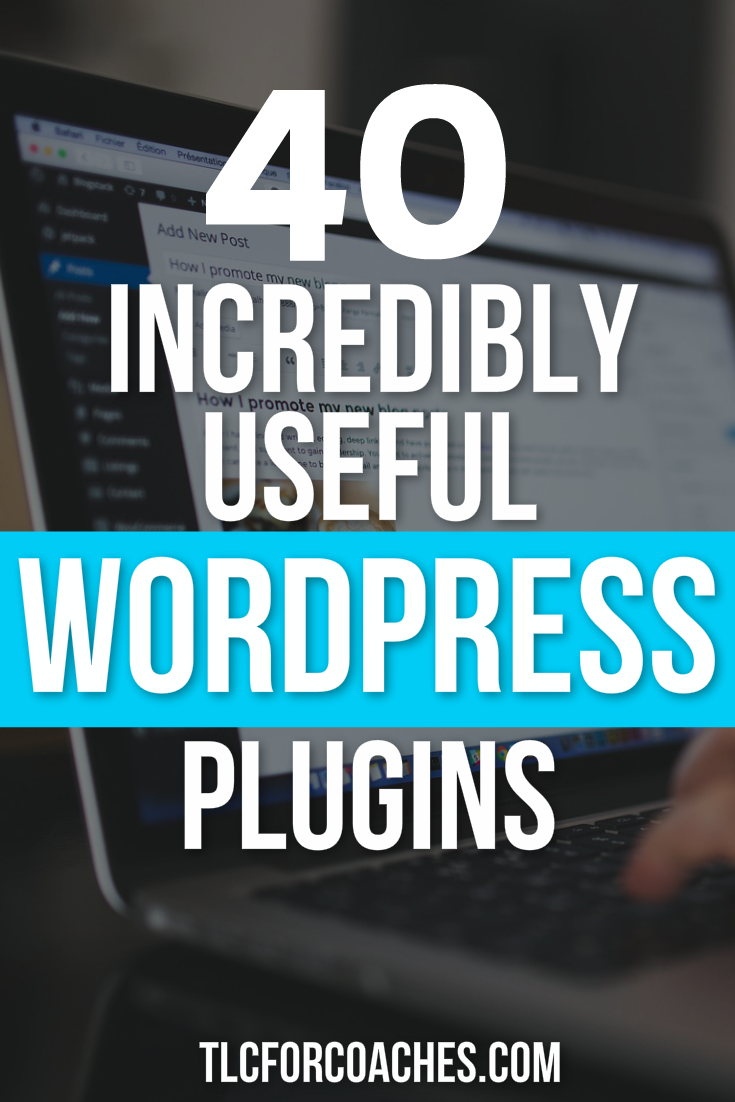 40 Incredibly Useful WordPress Plugins